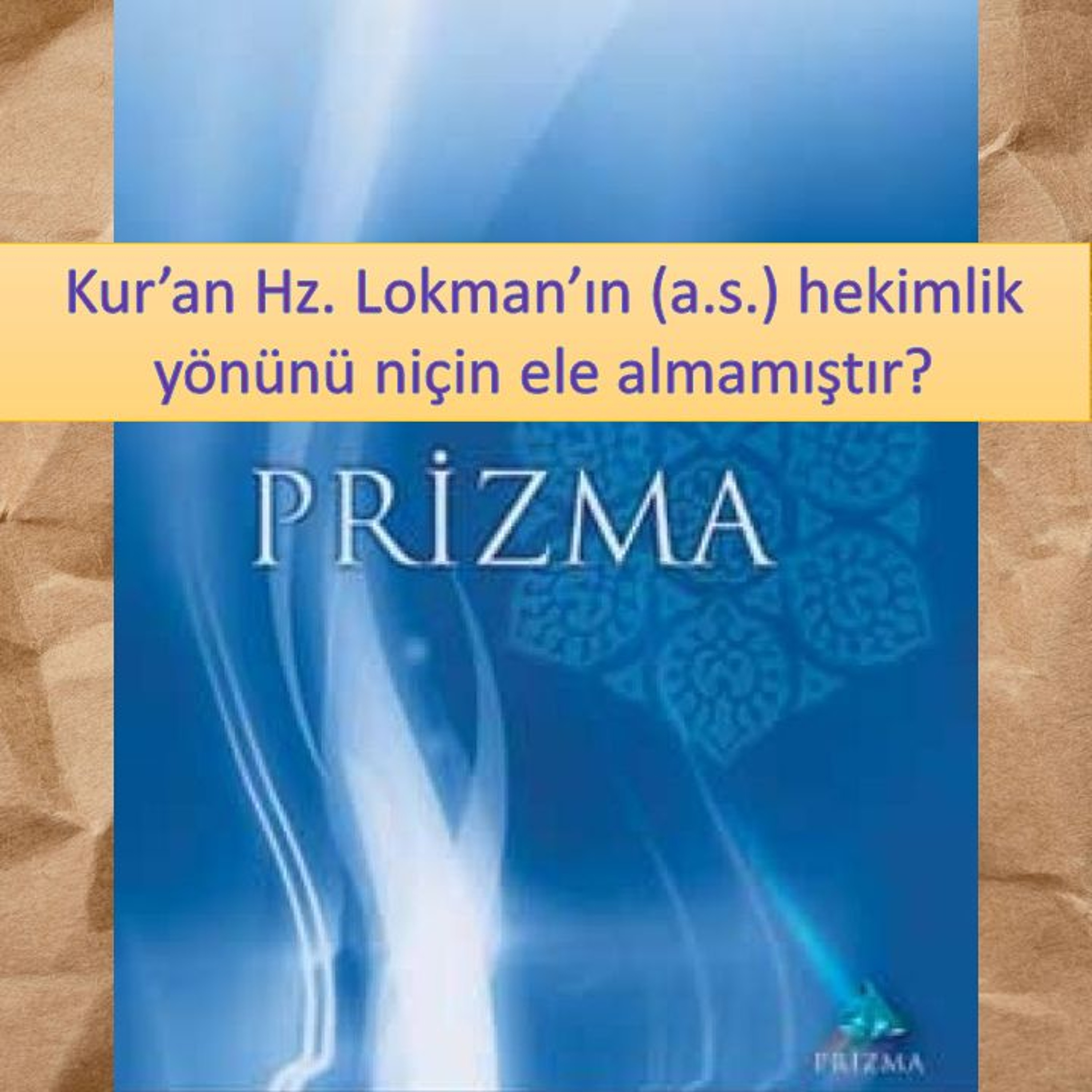 Prizma c10 (Sohbet Atmosferi)-s125 - M. Fethullah Gülen Hocaefendi (rh) episode artwork