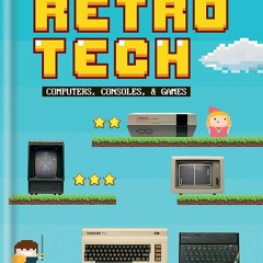 Download❤️Book⚡️ The Nostalgia Nerd's Retro Tech Computer  Consoles and Games