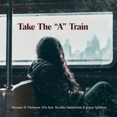 Take The "A" Train