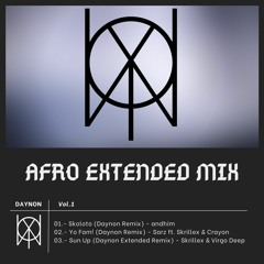 Sun Up (Daynon Extended Remix) - Skrillex & Vigro Deep & Sarz & Burna Boy