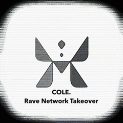 COLE. After Dark Rave Network Takeover Set- 28/03/21