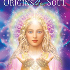 READ EBOOK √ The Angelic Origins of the Soul: Discovering Your Divine Purpose by  Tri