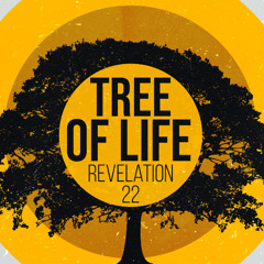SOTV Easter7C - "Tree of Life" - Revelation 22 - 6/01/25