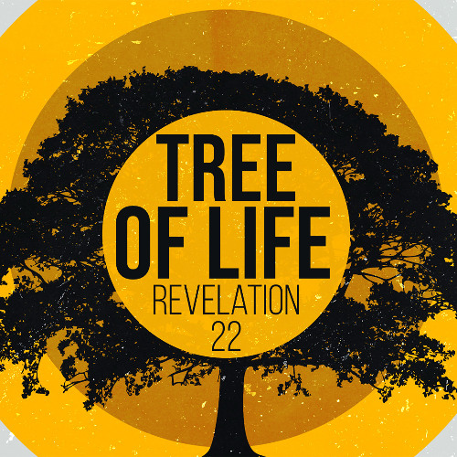 SOTV Easter7C - "Tree of Life" - Revelation 22 - 6/01/25