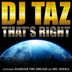 That's Right (feat. Ms.Neeka & Raheem The Dream)