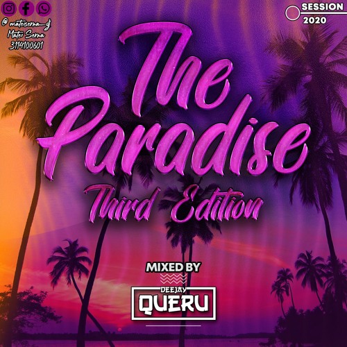 THE PARADISE 3.0 (SESSION 2020)MIXED BY QUERU