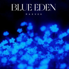 BLUE EDEN