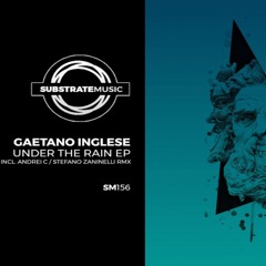 Gaetano Inglese - Under The Rain (Original Mix)