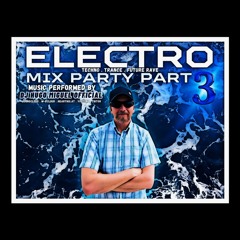 ELECTRO Mix Party Part 3 (Djay)