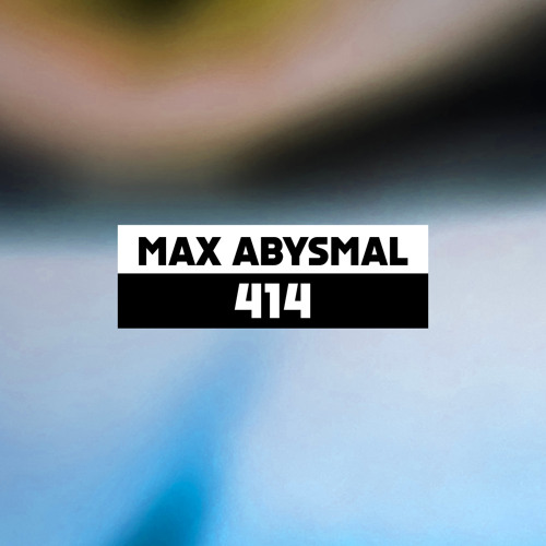 Dekmantel Podcast 414 - Max Abysmal