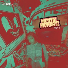 SpinDoll Presents: Mental Mondayz! Esp 5