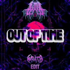 LETHIL - OUT OF TIME [WRATH EDIT]