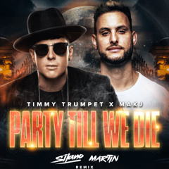 PARTY TILL WE DIE (SILANO X MARTIN REMIX) [OUT NOW]