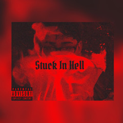 Stuck In Hell- Jayy Capo