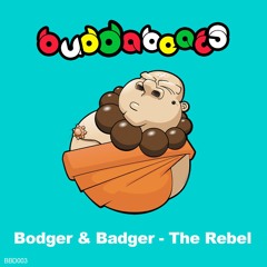 Bodger & Badger - The Rebel