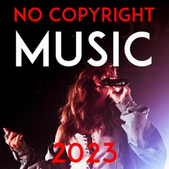 No Copyright Music July 2023