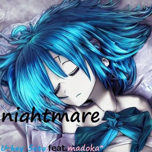 【#MA_2023】nightmare