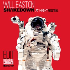Shakedown x Will Easton - At Night x 18 Month Free Trial (Rob Schneider x San Loco Edit)
