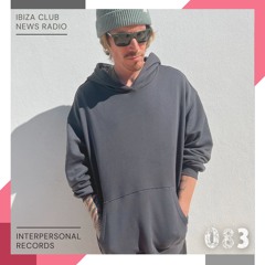 ▶▶ INTERPERSONAL 083 with ENÔN (Ibiza Club News Radio)