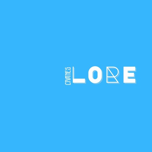 Stream Lore by crmnesmusic | Listen online for free on SoundCloud
