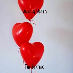 What A World