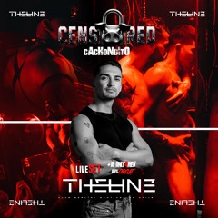 The Line CENSORED / CACHONDITO