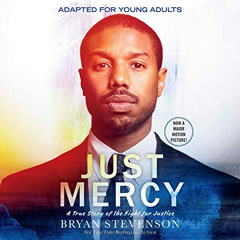 free EBOOK 📔 Just Mercy (Movie Tie-In Edition, Adapted for Young Adults): A True Sto