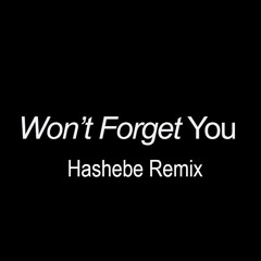 SHOUSE - Won't Forget You (Hashebe Remix)