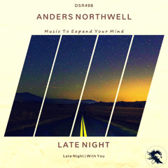 DSR498 | Anders Northwell - Late Night