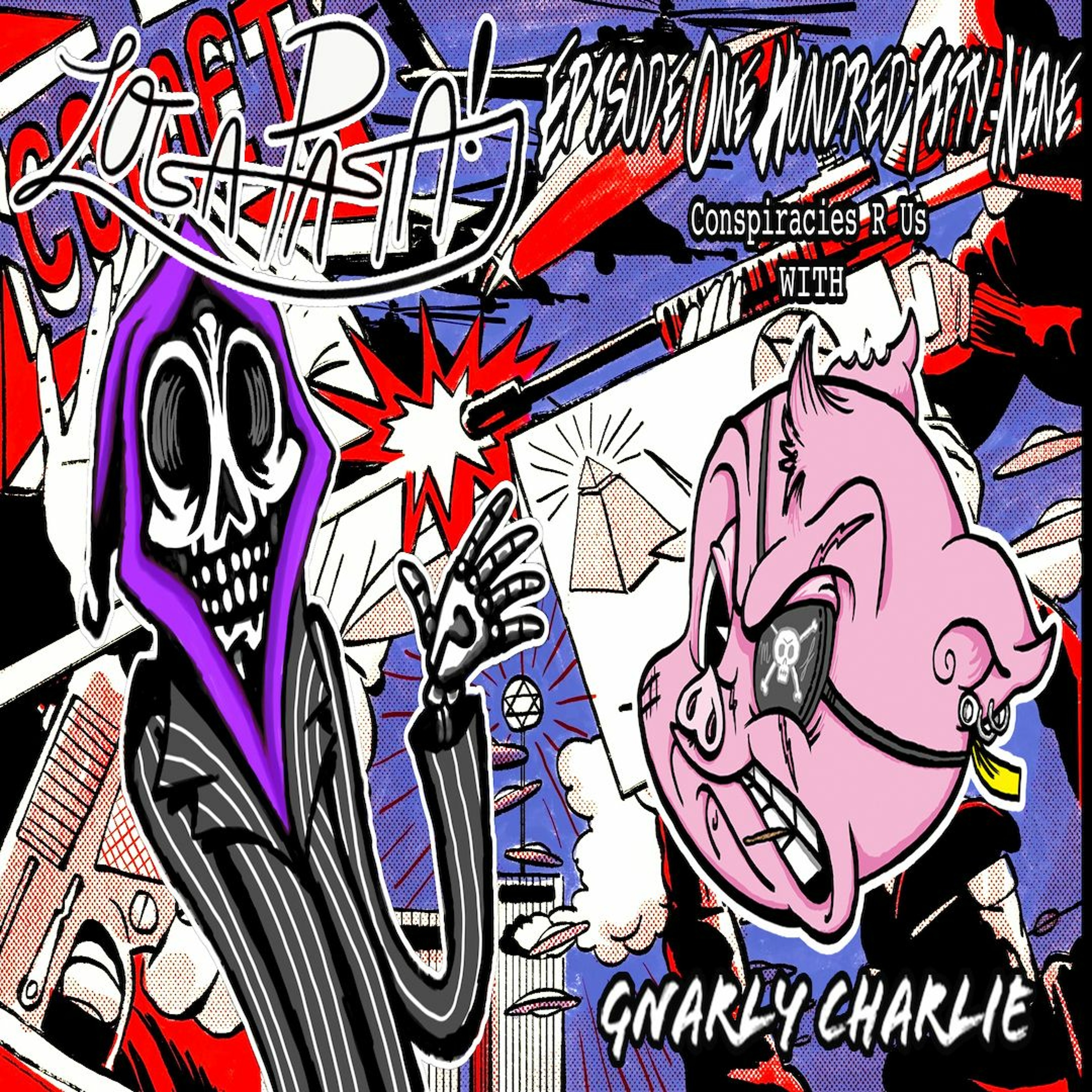 Episode One Hundred Fifty-Nine: Conspiracies R Us episode artwork