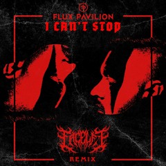 Flux Pavilion - I Can't Stop (Facelft Remix) (FREE DOWNLOAD)
