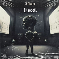 24an - Fast (official audio)