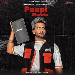 Paapi Munda Ft. Gur Sidhu (DJJOhAL.Com)