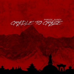 Pyroze & Suren- Cradle to Craze