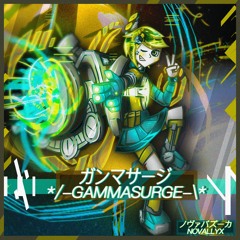 ✧*/- GammaSurge -\*✧