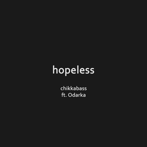 hopeless (ft. Odarka)