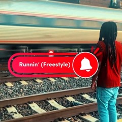 Runnin (Freestyle)