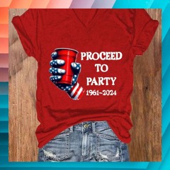Proceed to Party 1961 2024 Shirt