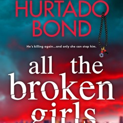 PDF/ePub All the Broken Girls - Linda  Hurtado Bond