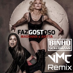 Madonna & Anitta - Faz Gostoso (Binho Uckermann & VMC Remix)