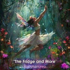 The Fridge - Robyn Munro