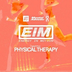 NTS & On & Mental Athletic: Energy In Motion with Physical Therapy 040424