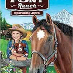 [View] KINDLE ✏️ Sparkling Jewel: A Branches Book (Silver Pony Ranch #1) by D.L. Gree