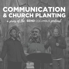 Series 2, Episode 1 | Communication and Church Planting