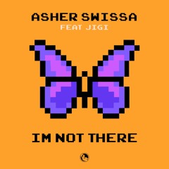 ASHER SWISSA Ft Jiggi - I'm not thee (original mix)