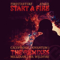 Firestarterz - Start A Fire (feat. Atarii) [Mr. WildFire Remix]