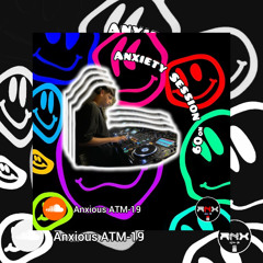 Anxiety Session #09 - SuarezDN