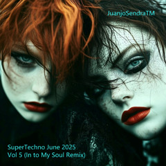 SuperTechno June 2025 Vol 5 (InToMySoul Remix)