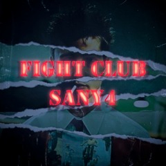 SanY4 - Fight Club ( ЕГО ИМЯ РОБЕРТ ПОЛСОН! )