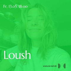 Loush for [sic]nal Radio